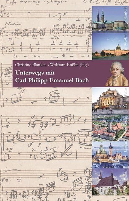 Unterwegs mit Carl Philipp Emanuel Bach book