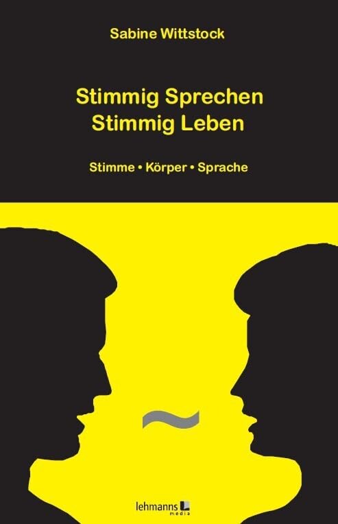 Stimmig Sprechen - Stimmig Leben Psychology