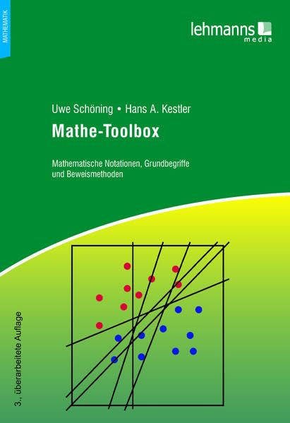 Mathe-Toolbox: Mathematische Notationen, Grundbegriffe und Beweismethoden Business & Technology