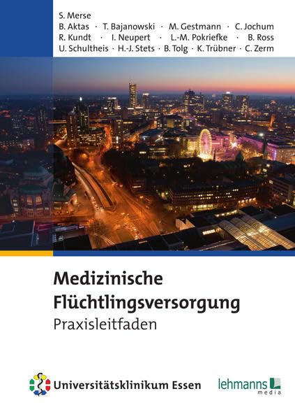 Medizinische Flüchtlingsversorgung: Praxisleitfaden Medicine
