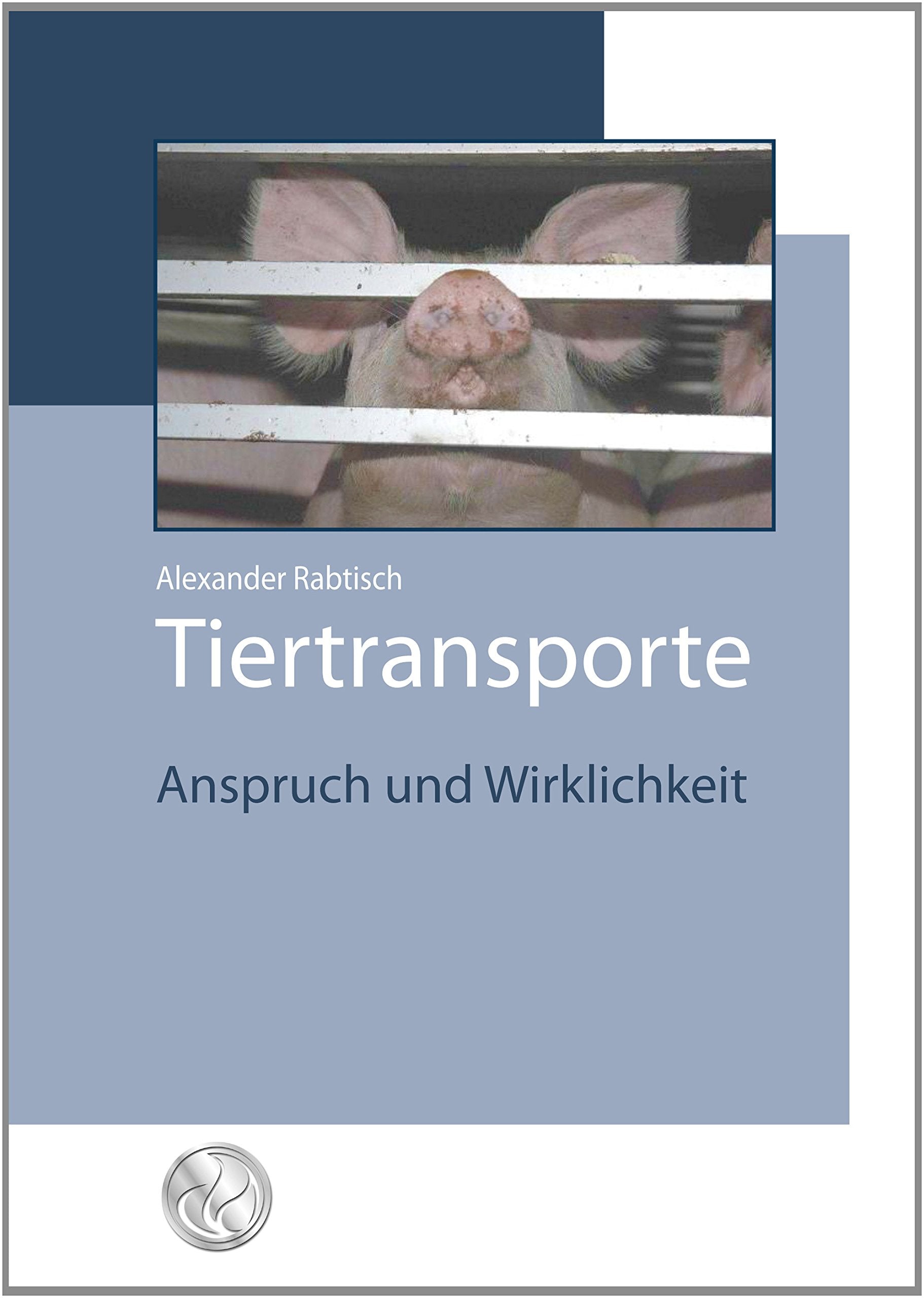 Tiertransporte: Anspruch und Wirklichkeit Medicine