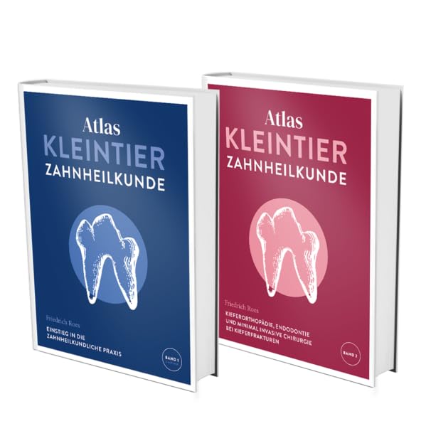 Atlas Kleintierzahnheilkunde: Gesamtausgabe (Atlas Kleintierzahnheilkunde: Ein Workshop im Buchformat) Medicine