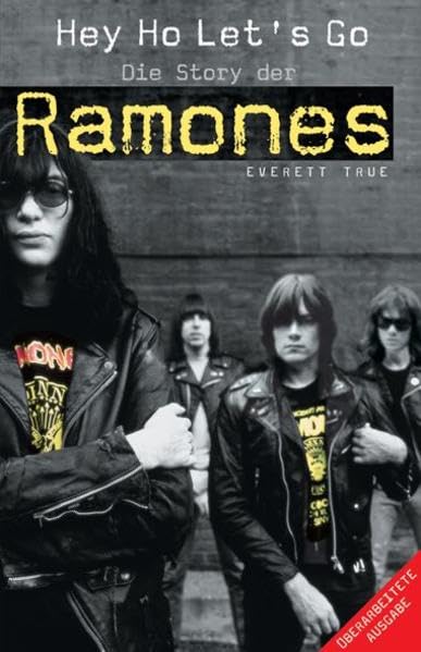 Hey Ho Let's Go: Die Story der Ramones. Überarbeitete Ausgabe Pop culture Books