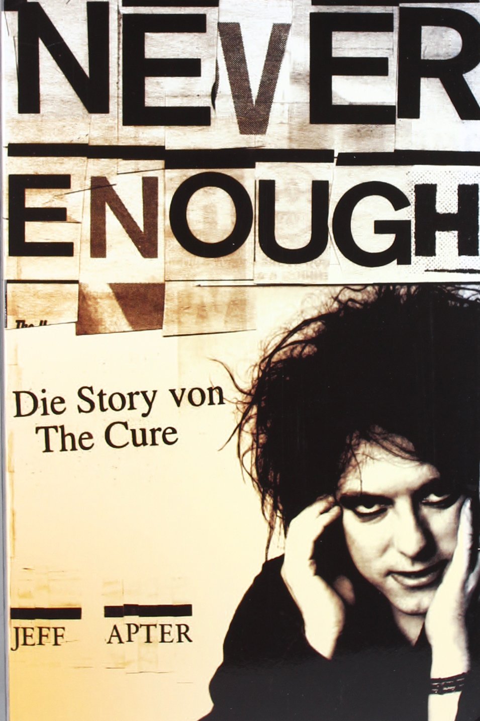 Product Image: Never enough - Die Story von The Cure