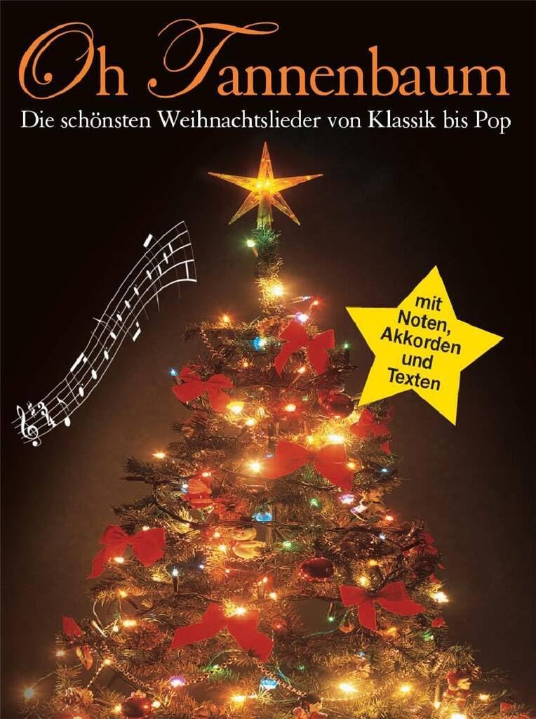 Oh tannenbaum - die schonsten weihnachtslieder von klassik bis pop book
