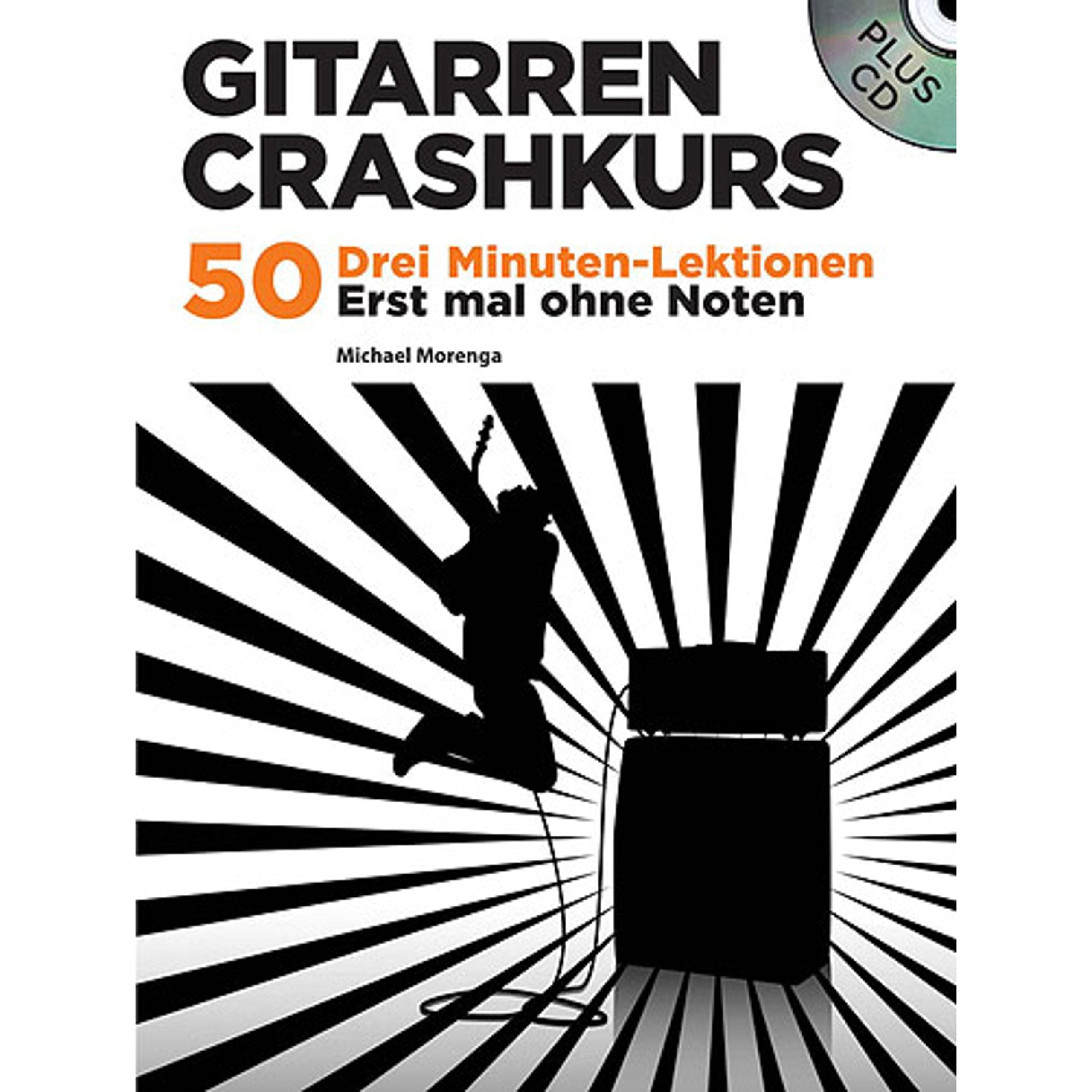 Gitarren Crash-Kurs: Lehrmaterial für Gitarre: 50 Drei Minuten-Lektionen. Erst mal ohne Noten Sheet Music
