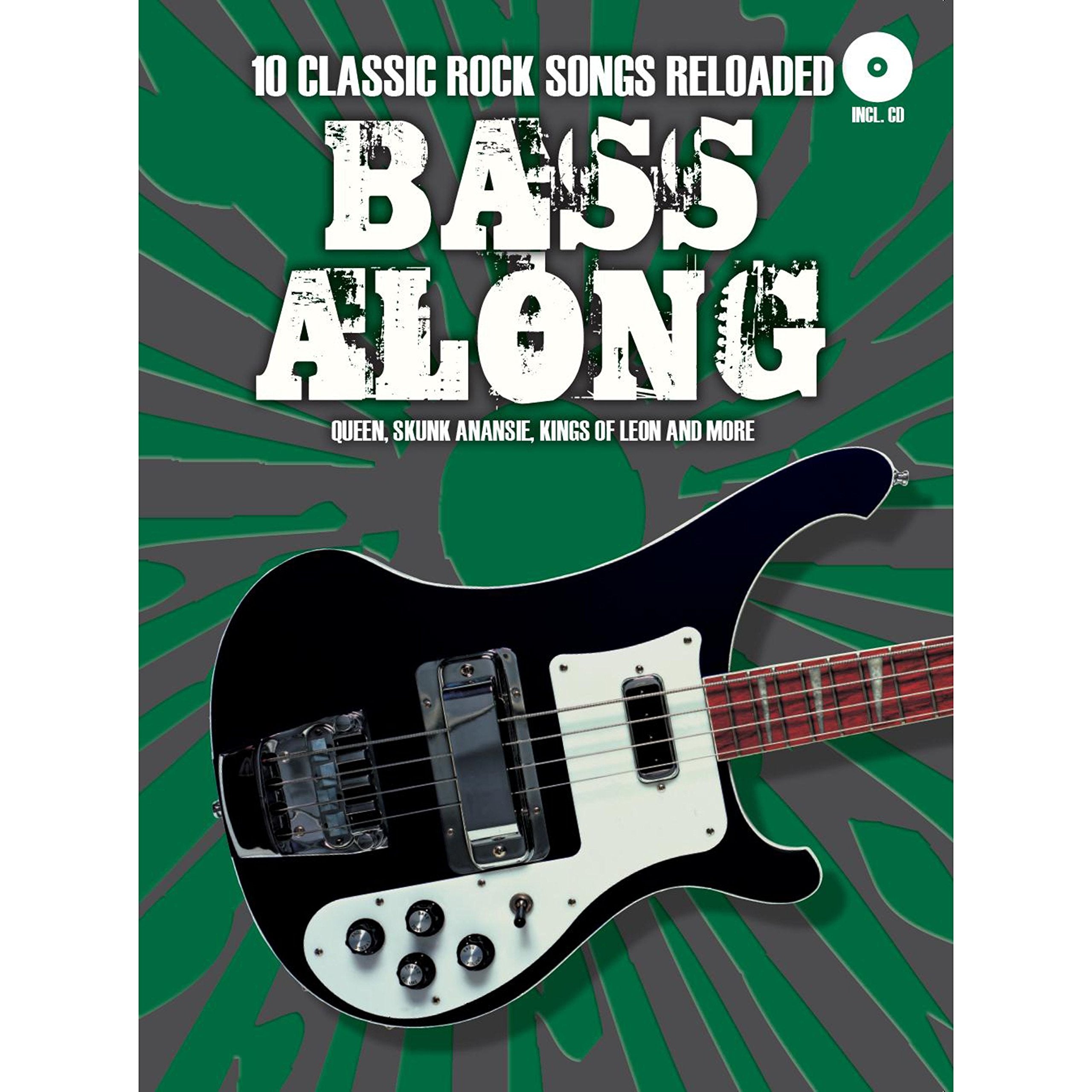 Bass Along - Classic Rock Reloaded: Noten, CD für Bass-Gitarre: 10 Classic Rock Songs Reloaded. Queen, Skunk Anansie, Kings Of Leon And More Sheet Music