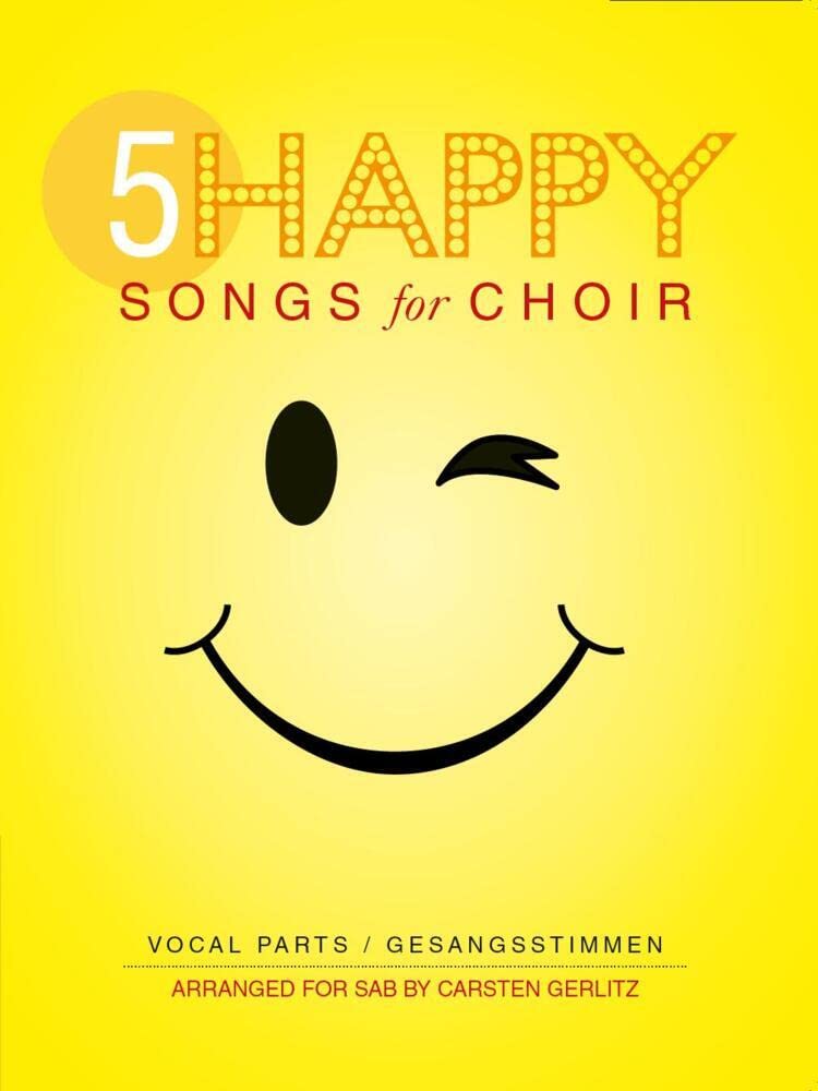 5 Happy Songs For Choir - SAB. Klavierauszug: Chorpartitur. Arranged for SAB Sheet Music