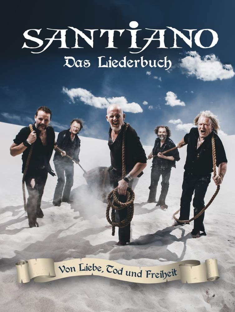Santiano: Von Liebe, Tod und Freiheit - Das Liederbuch: Songbook für Klavier, Gesang, Gitarre Sheet Music