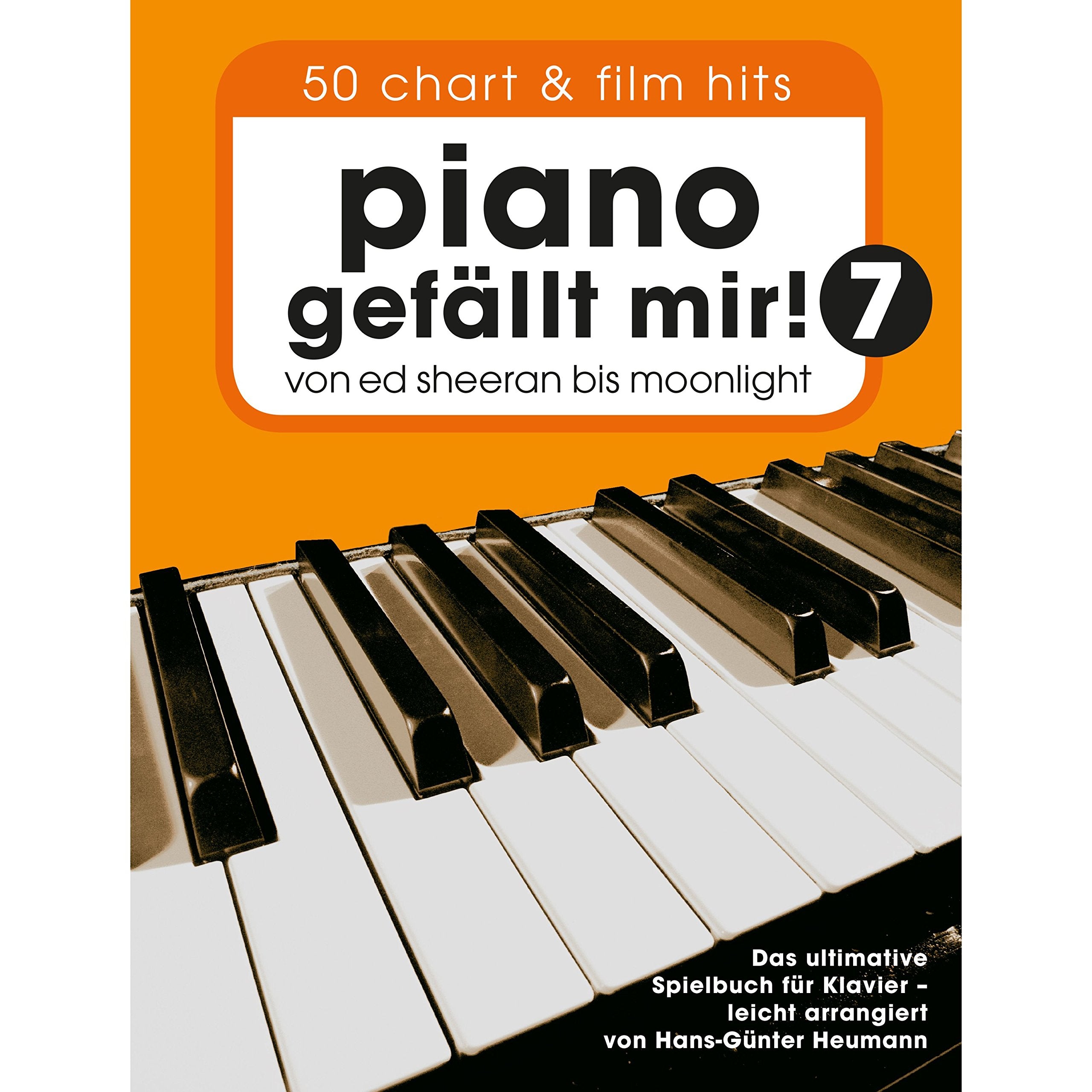 Piano gefällt mir! 50 Chart und Film Hits - Band 7 Sheet Music