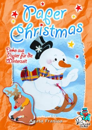 Paper Christmas: Deko aus Papier für die Winterzeit Hobbies & Crafts
