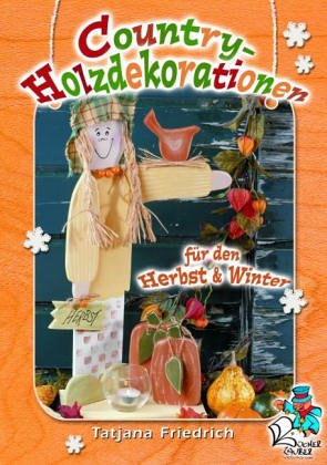 Country-Holzdekorationen für den Herbst & Winter Hobbies & Crafts