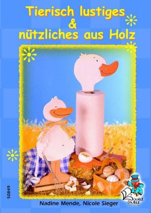 Tierisch lustiges & nützliches aus Holz Hobbies & Crafts