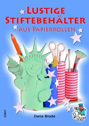 Lustige Stiftebehälter aus Papierrollen Hobbies & Crafts