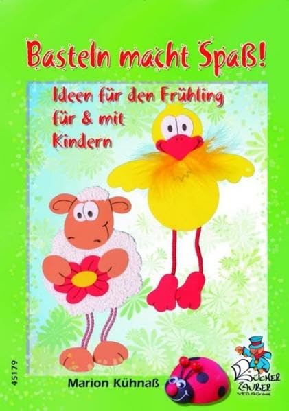 Basteln macht Spaß! Ideen für den Frühling für & mit Kindern Hobbies & Crafts