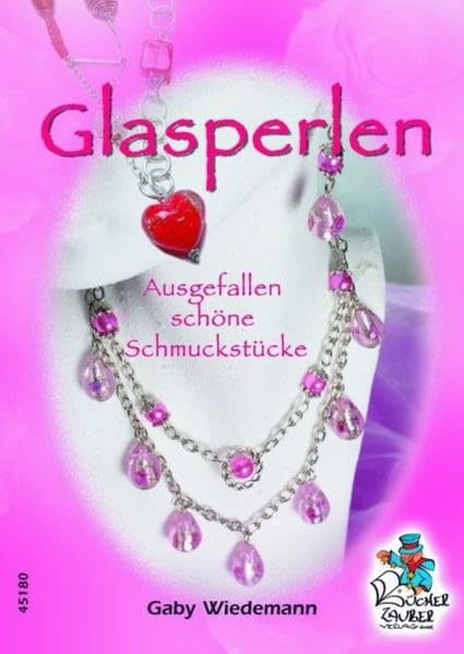 Glasperlen - Ausgefallen schöne Schmuckstücke book