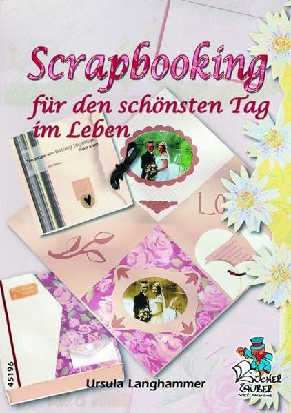 Scrapbooking für den schönsten Tag im Leben Hobbies & Crafts