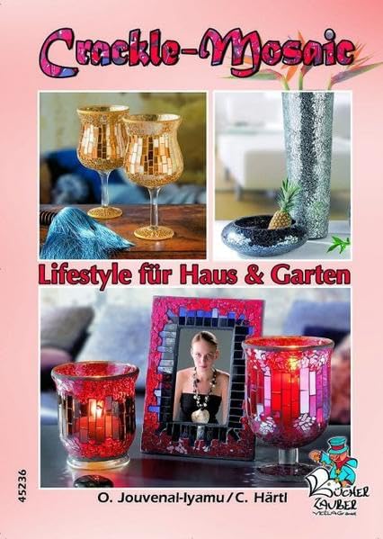 Crackle-Mosaic - Lifestyle für Haus und Garten Hobbies & Crafts
