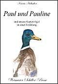 Paul und Pauline: und unsere Gartenvögel in einer Erzählung Children's books