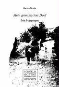 Mein griechisches Dorf: Zehn Begegnungen Fiction