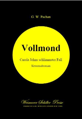 Vollmond. Carola Johns schlimmster Fall: Kriminalroman Contemporary literature