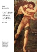 Und Adam erkannte sein Weib: Roman Books