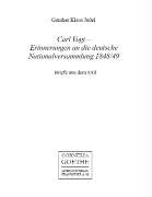 Carl Vogt - Erinnerungen an die deutsche Nationalversammlung 1848/49. Briefe aus dem Exil Personalities