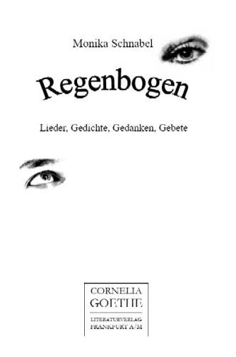 Regenbogen: Lieder, Gedichte, Gedanken, Gebete Poetry