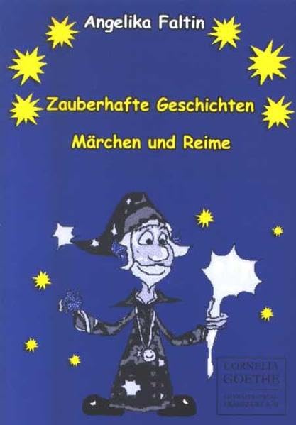 Zauberhafte Geschichten (Cornelia Goethe Literaturverlag) Novels & Short Stories