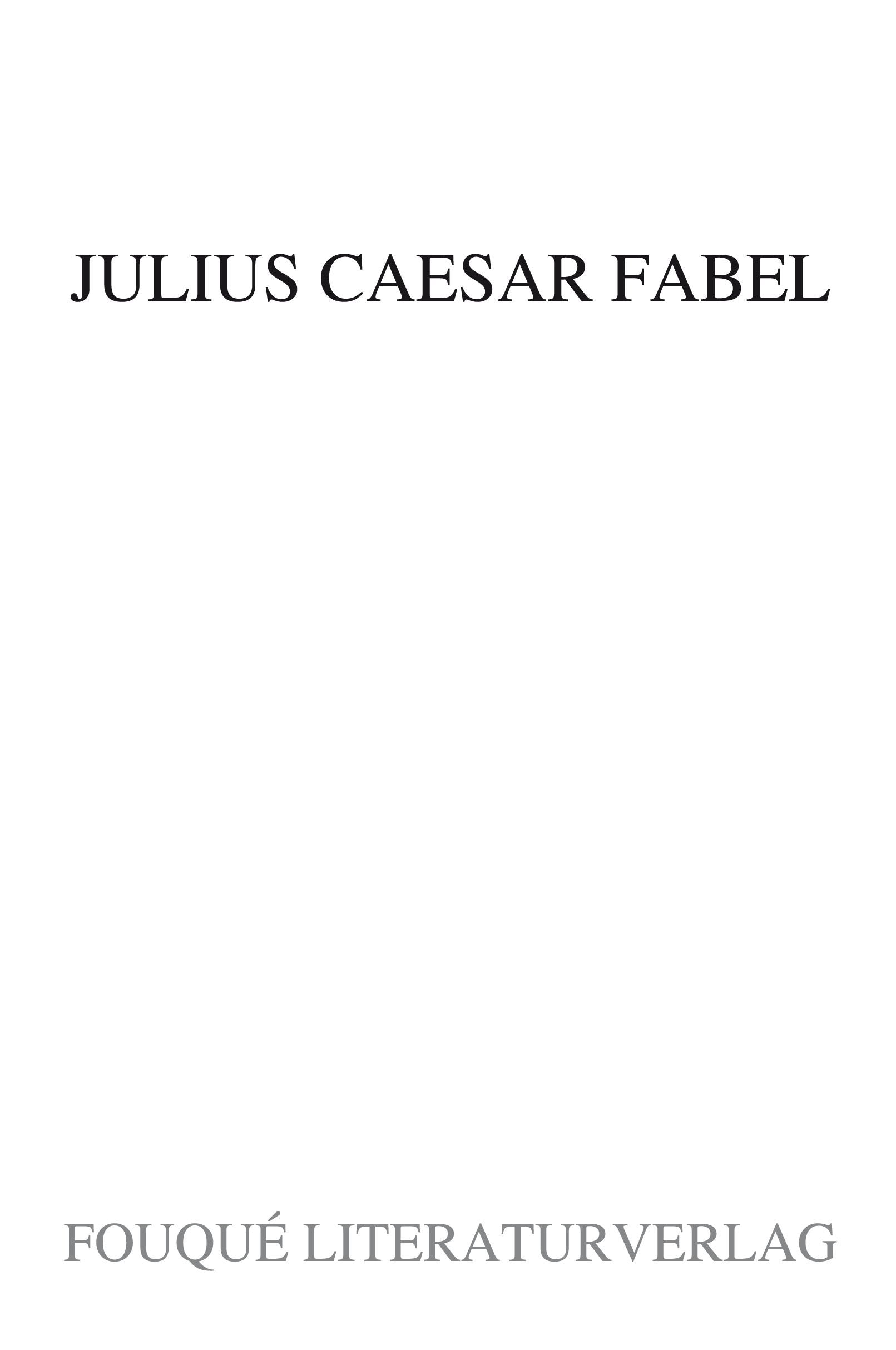Julius Caesar Fabel (Fouqué Literaturverlag) Poetry