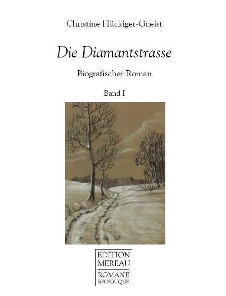 Die Diamantstrasse 1 Biografischer Roman Contemporary literature