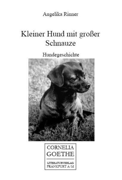Kleiner Hund mit großer Schnauze. Hundegeschichte (Cornelia Goethe Literaturverlag) Contemporary literature