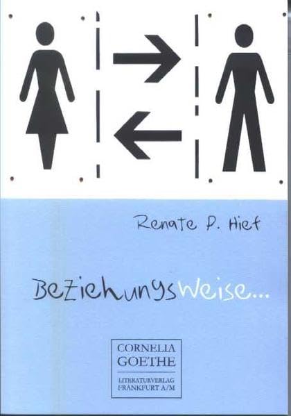 beziehungsweise... (Cornelia Goethe Literaturverlag) Partnership & Love