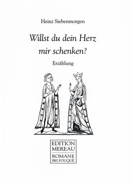 Willst du dein Herz mir schenken?: Erzählung (Fouqué Literaturverlag) Historical Fiction
