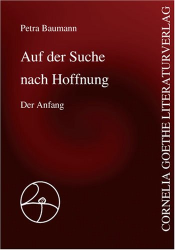 Auf der Suche nach Hoffnung. Der Anfang: Fantastischer Roman Books