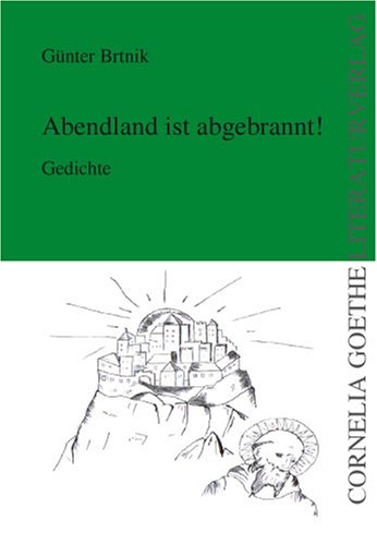 Abendland ist abgebrannt!: Gedichte Poetry