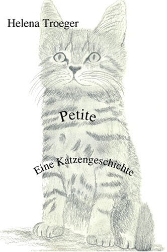 Petite: Eine Katzengeschichte Novels & Short Stories for children