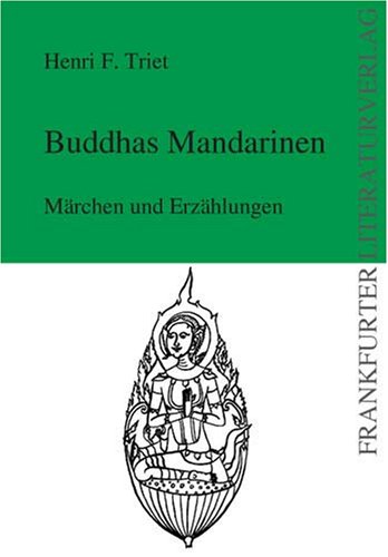 Buddhas Mandarinen: Märchen und Erzählungen Fairy Tales & Legends
