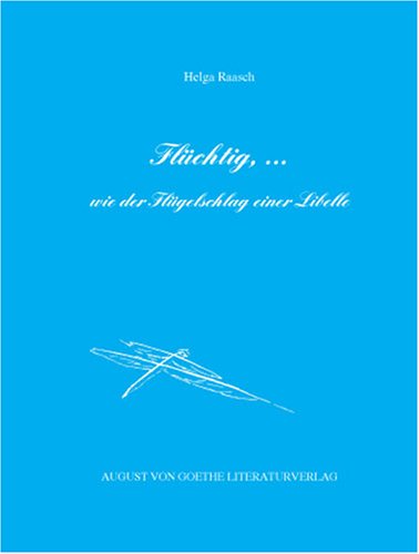 Flüchtig,... wie der Flügelschlag einer Libelle Books