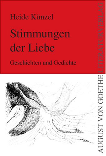 Stimmungen der Liebe: Geschichten und Gedichte Books