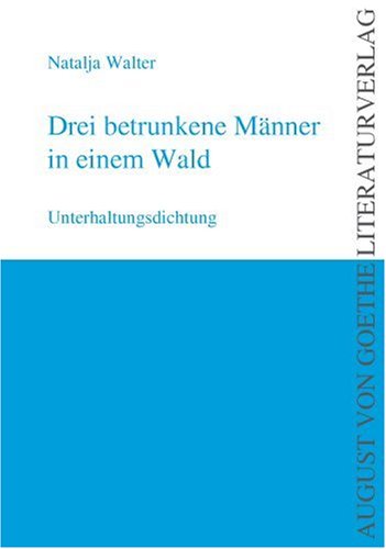 Drei betrunkene Männer in einem Wald: Unterhaltungsdichtung Books