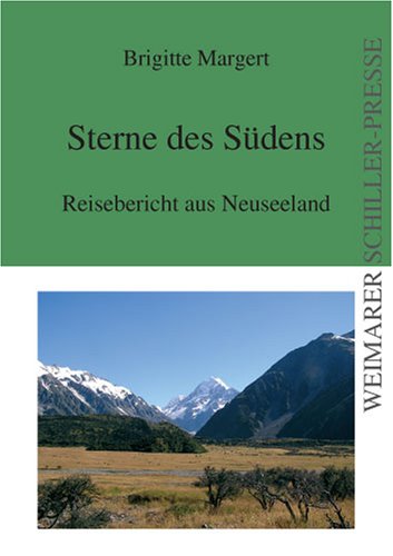 Sterne des Südens: Reisebericht aus Neuseeland Fiction
