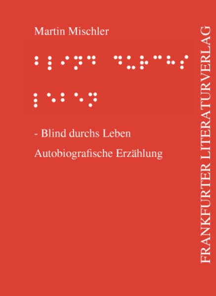 Blind durchs Leben: Autobiografische Erzählung Contemporary literature