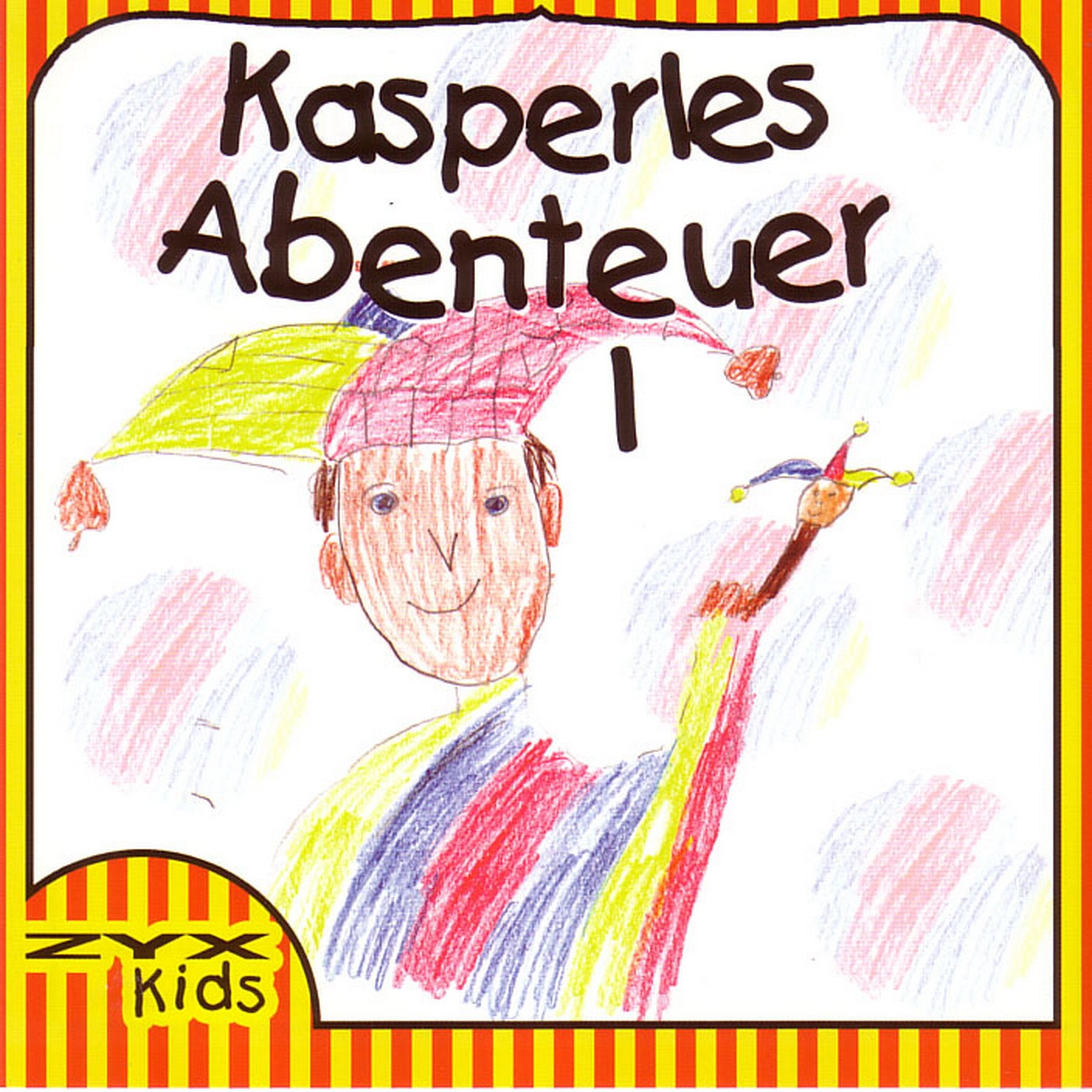Kasperles Abenteuer. Vol. 1: Kasperles Abenteuer Mit Lyrika Fairy Tales & Legends