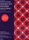 Mozart auf der Reise nach Prag: Eine Novelle. Wolfgang Amadeus Mozart: Opern: Das Beste Classics