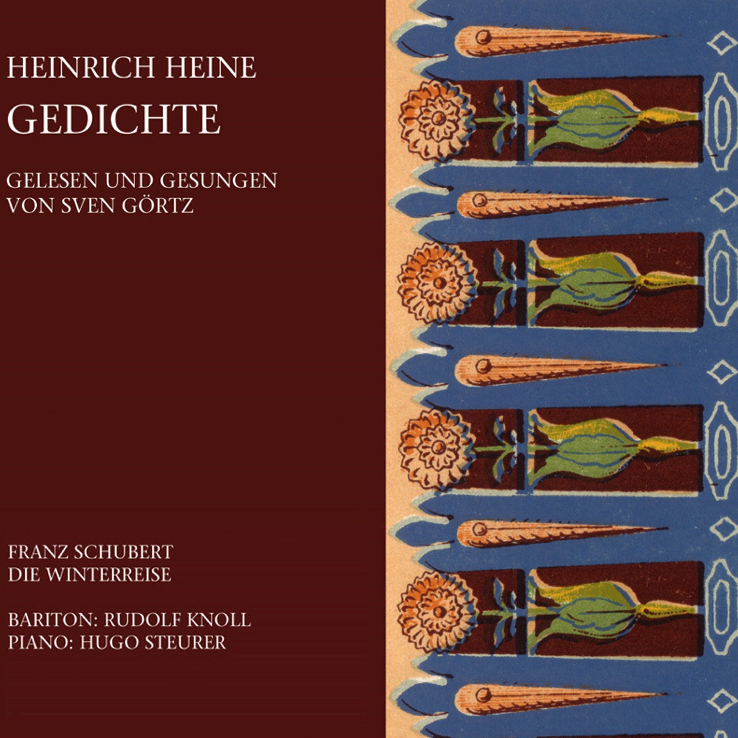 Gedichte: Gelesen und gesungen von Sven Görtz: Mit "Die Winterreise" von Franz Schubert Historical Fiction