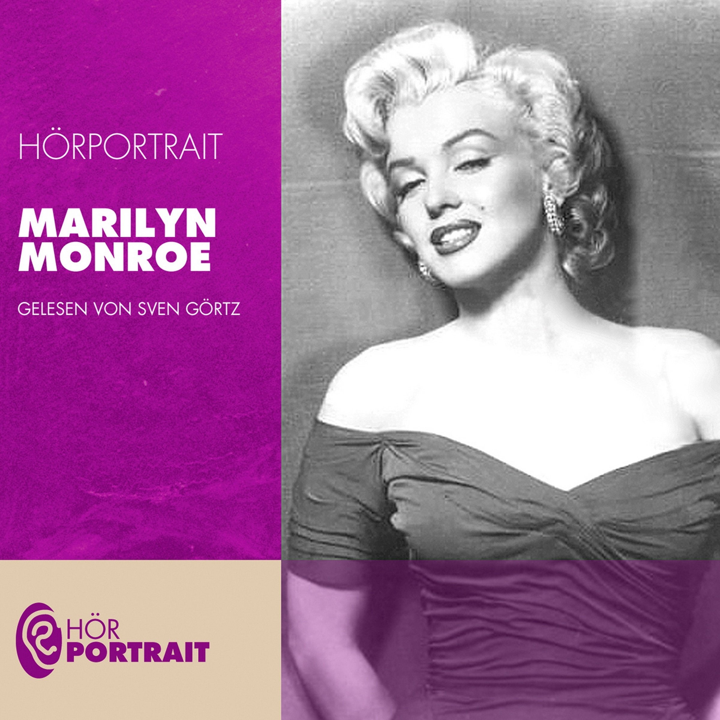 Hörportrait Marilyn Monroe: Gelesen von Sven Görtz Art & Literature