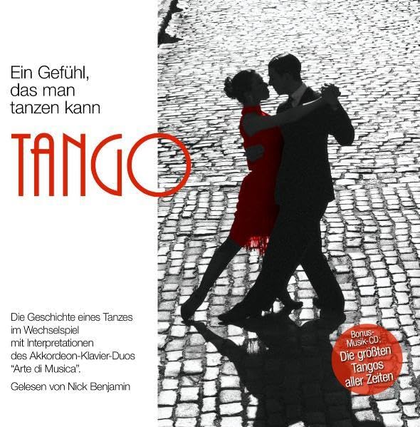 Tango. Ein Gefühl, dass man tanzen kann Arts & Music