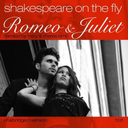 Shakespeare on the Fly: Romeo & Juliet: Charles & Mary Lamb's tales from Shakespeare narrated by Annie Vollmers Poetry