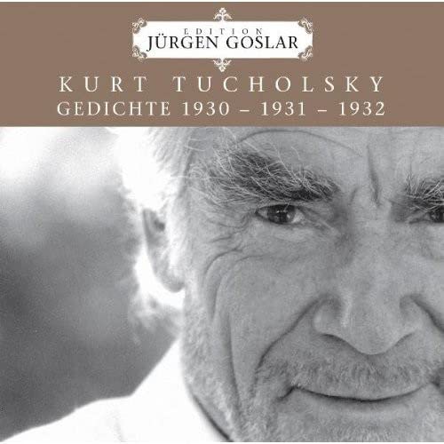 Kurt Tucholsky: Gedichte 1930 - 1931 - 1932 (Edition Jürgen Goslar) Poetry